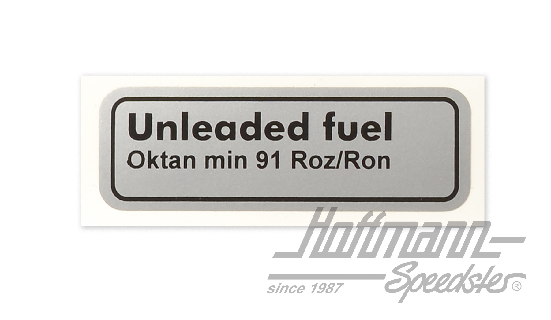 Aufkleber "Unleaded fuel Oktan min 91"