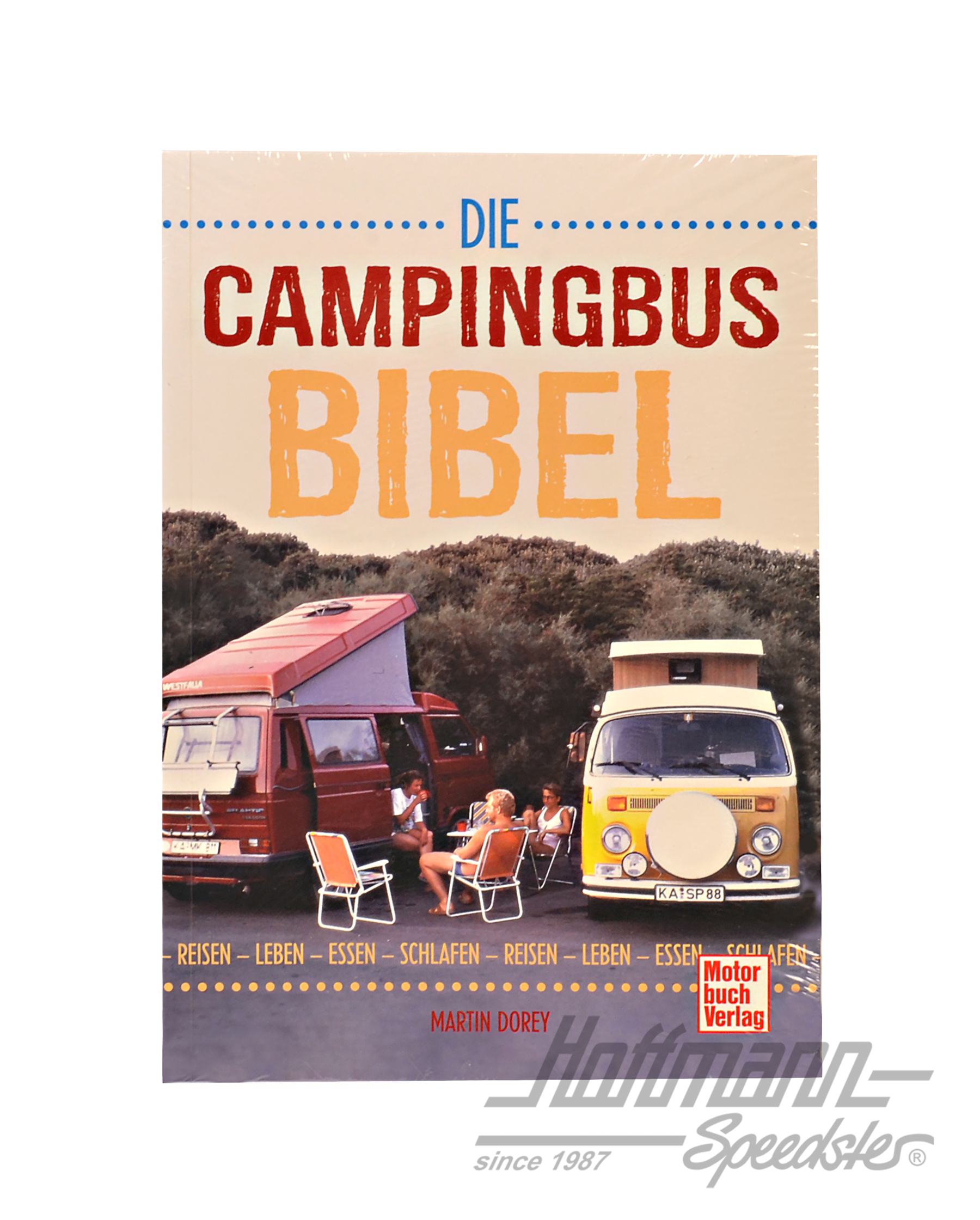 Die Campingbus-Bibel, Reisen,Leben,Essen